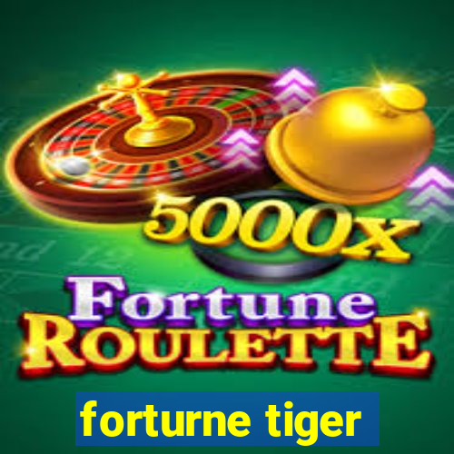 forturne tiger