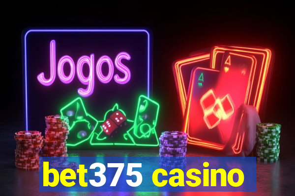 bet375 casino