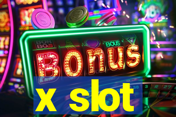 x slot