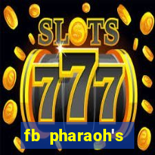 fb pharaoh's daughter slot