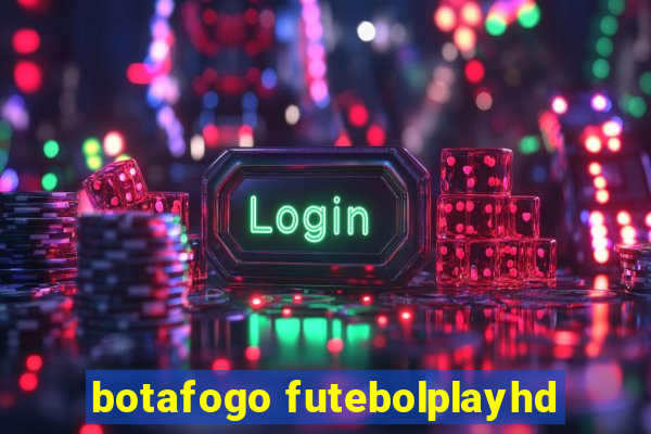 botafogo futebolplayhd