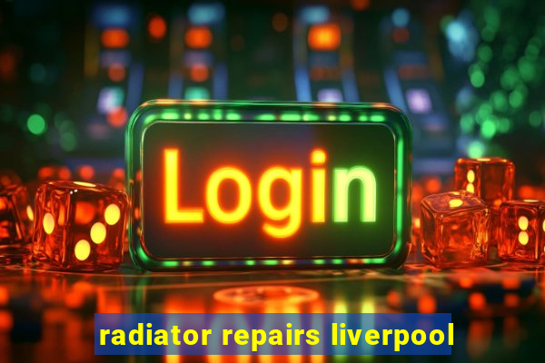 radiator repairs liverpool