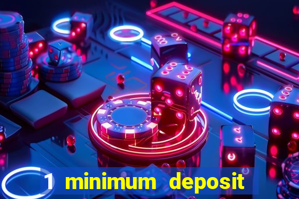 1 minimum deposit casino australia