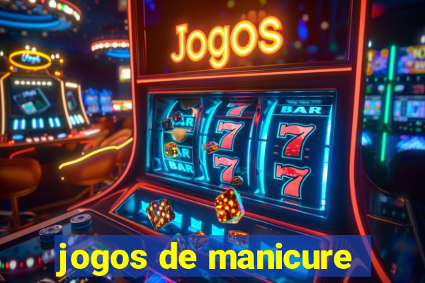 jogos de manicure