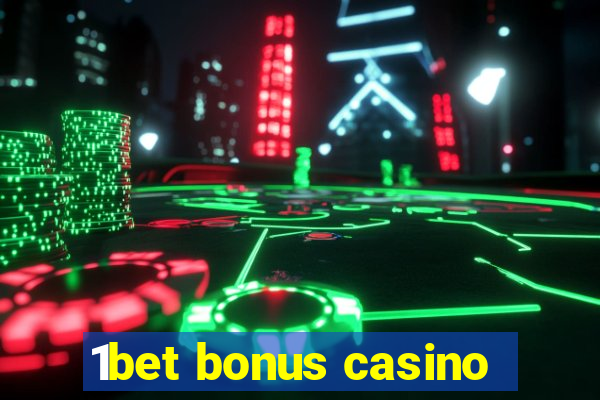 1bet bonus casino