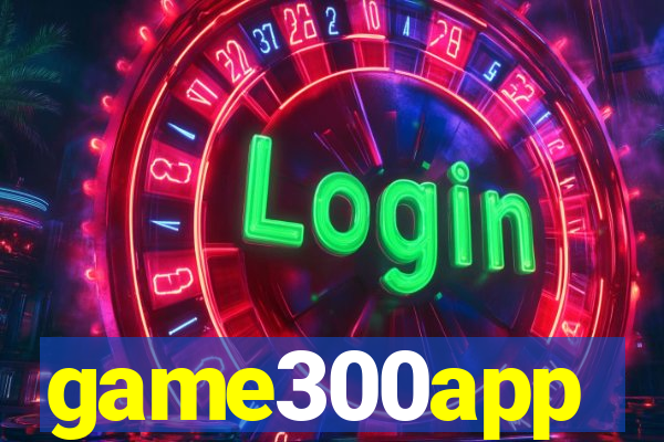 game300app