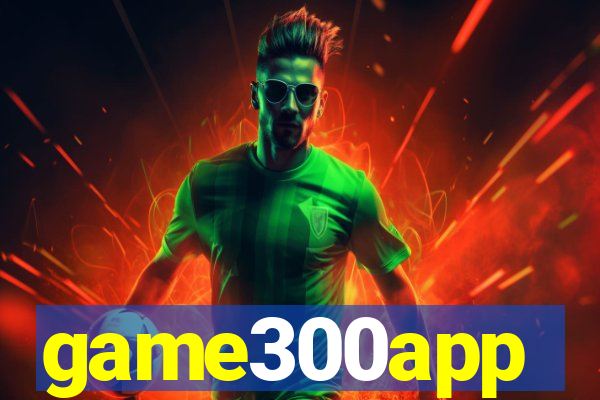 game300app