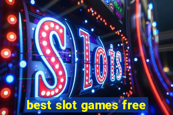 best slot games free