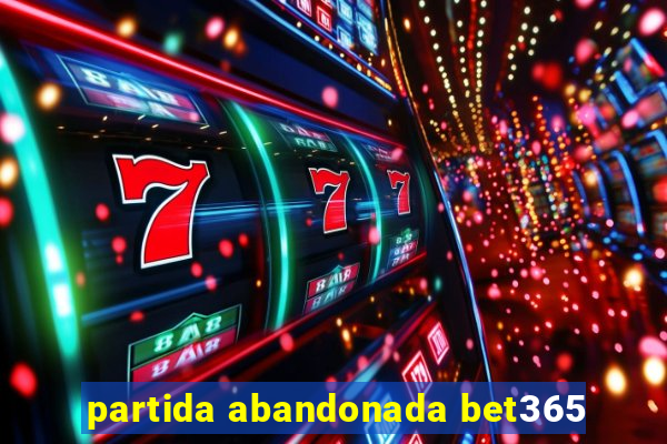 partida abandonada bet365