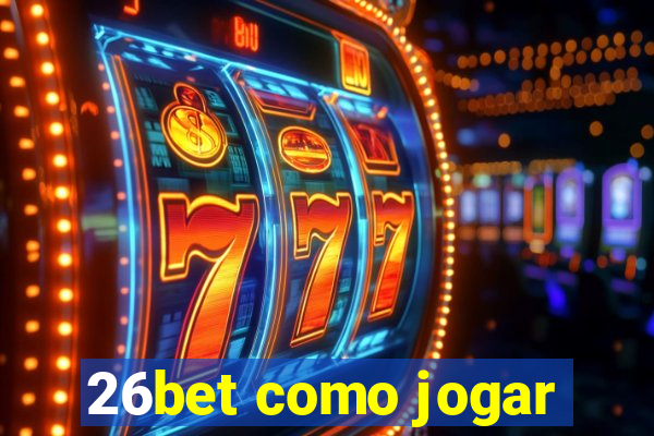 26bet como jogar