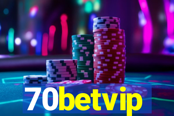 70betvip