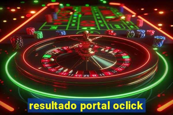 resultado portal oclick