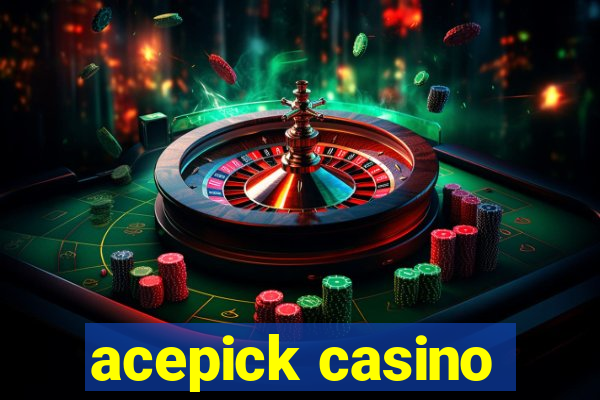 acepick casino