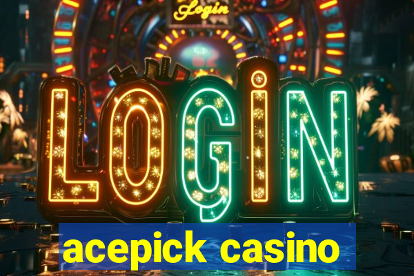 acepick casino