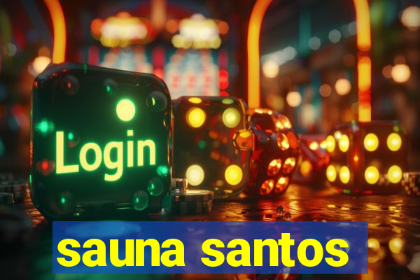 sauna santos