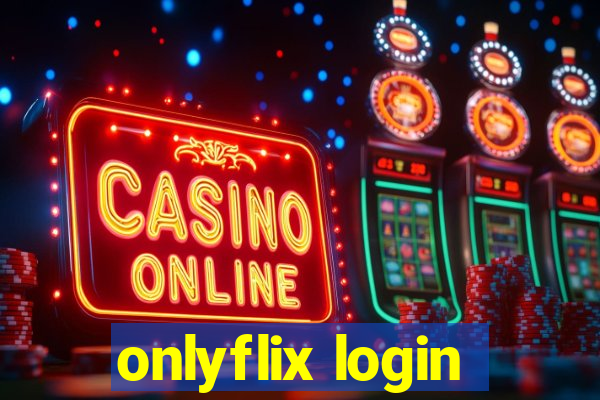 onlyflix login