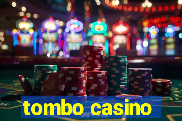 tombo casino