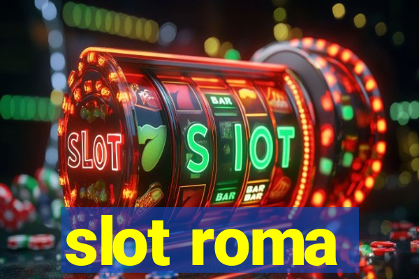 slot roma