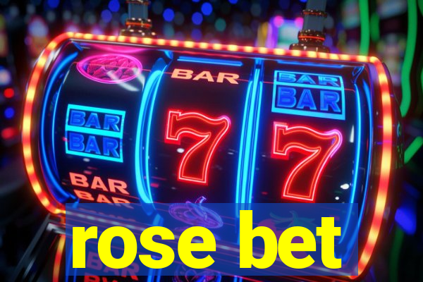 rose bet