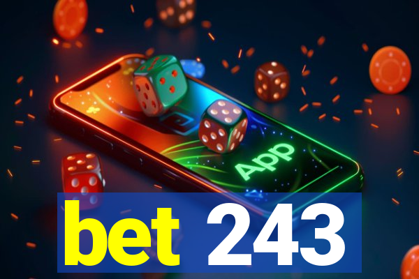 bet 243