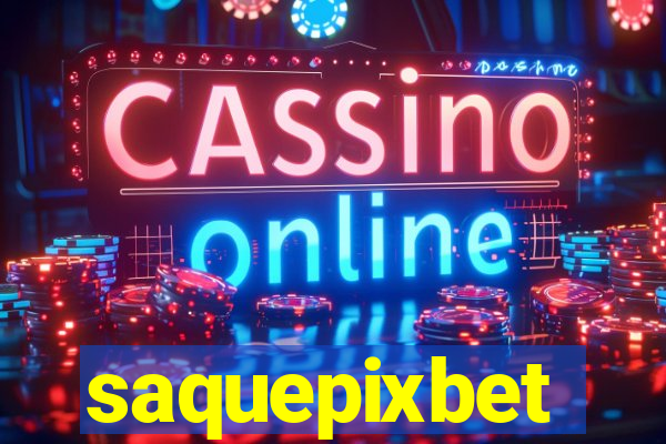 saquepixbet