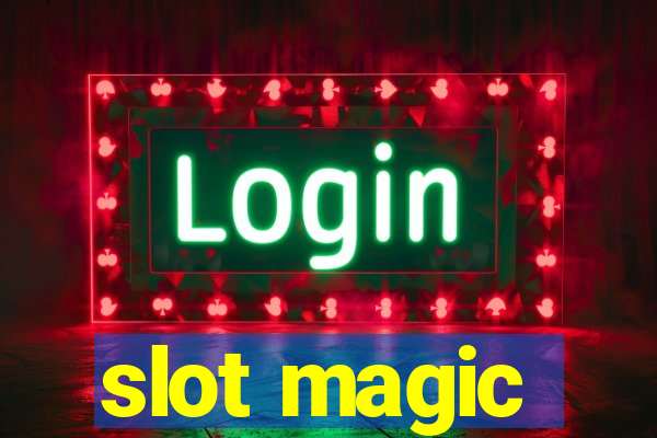 slot magic