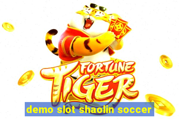 demo slot shaolin soccer