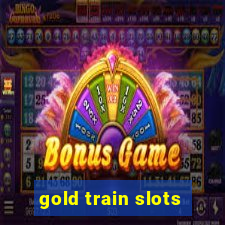 gold train slots