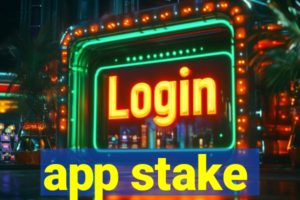 app stake