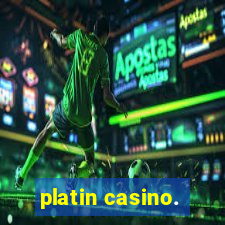 platin casino.