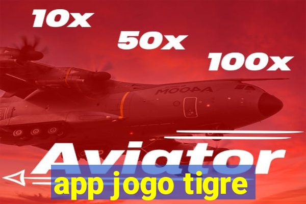 app jogo tigre