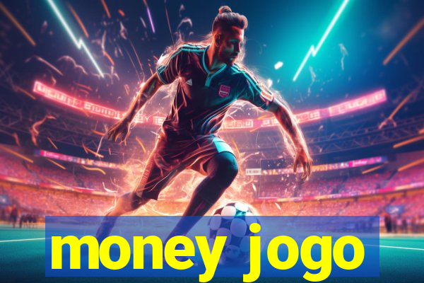 money jogo