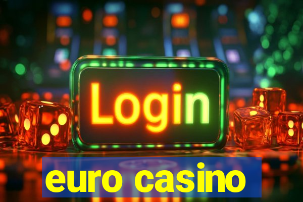 euro casino