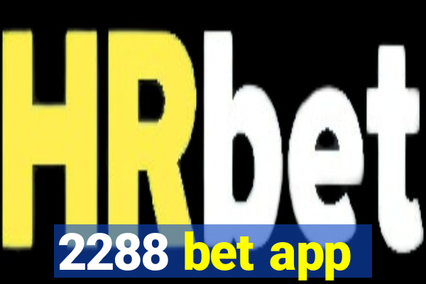 2288 bet app