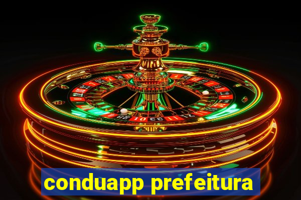 conduapp prefeitura