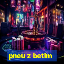 pneu z betim