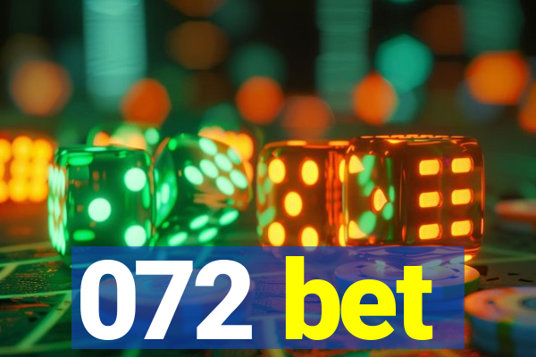 072 bet