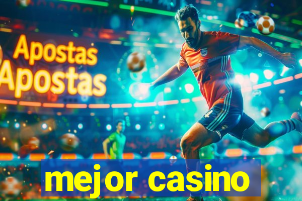 mejor casino