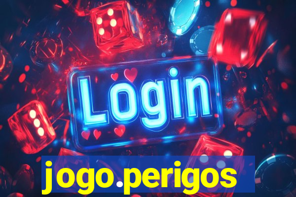 jogo.perigos