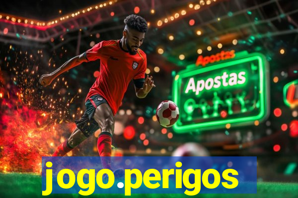 jogo.perigos