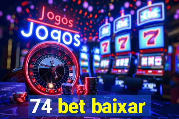 74 bet baixar