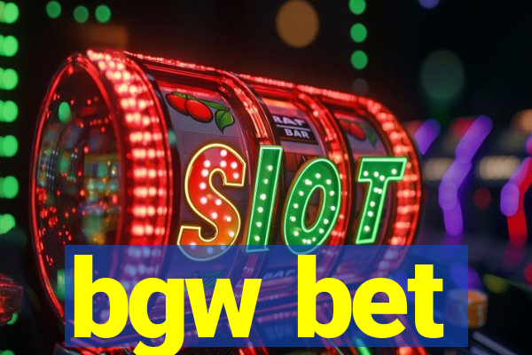 bgw bet