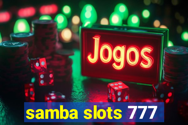 samba slots 777