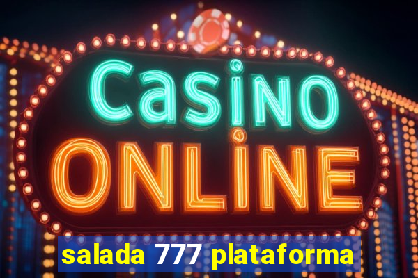 salada 777 plataforma