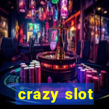 crazy slot