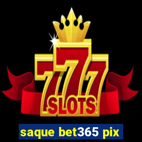 saque bet365 pix