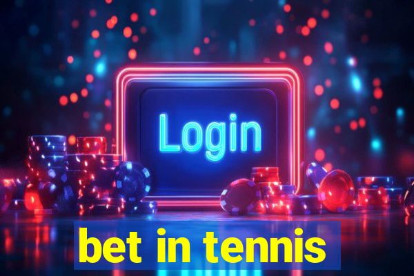 bet in tennis