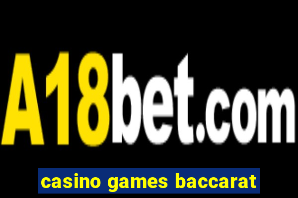 casino games baccarat