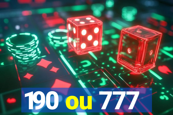 190 ou 777