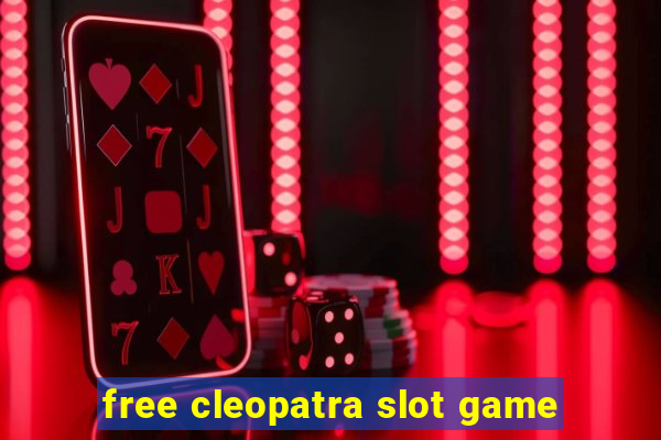 free cleopatra slot game